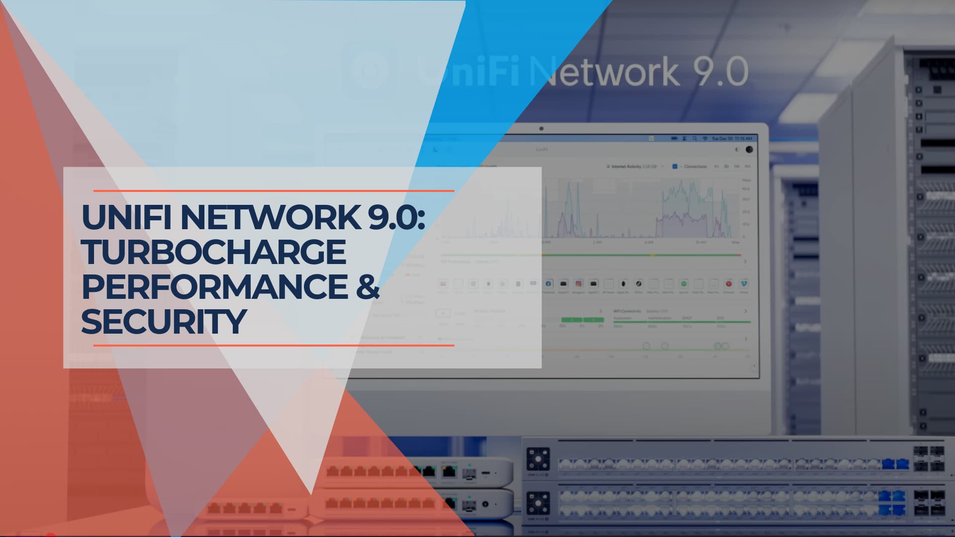 UniFi Network 9.0 Turbocharge Performance & Security