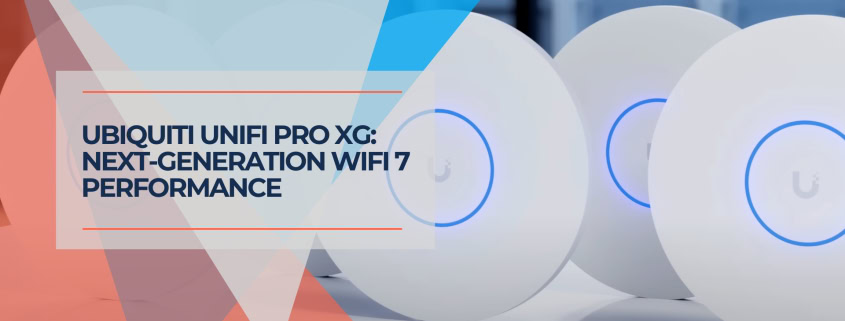 Ubiquiti UniFi Pro XG Next Generation WiFi 7 Performance