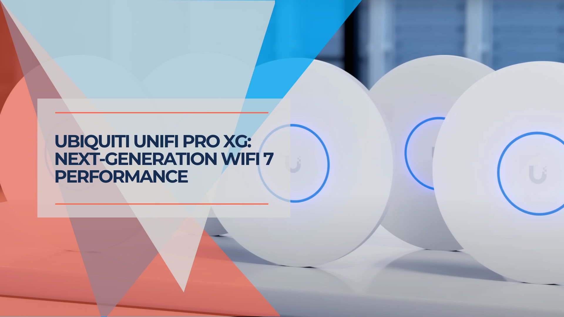 Ubiquiti UniFi Pro XG Next Generation WiFi 7 Performance