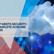 Backup Meets Security Our Complete Acronis Analysis