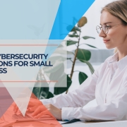 Best Cybersecurity Software for Small Business