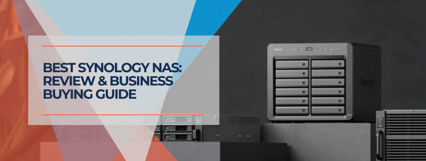Best Synology NAS 2025 DS925+ Review & Business Buying Guide