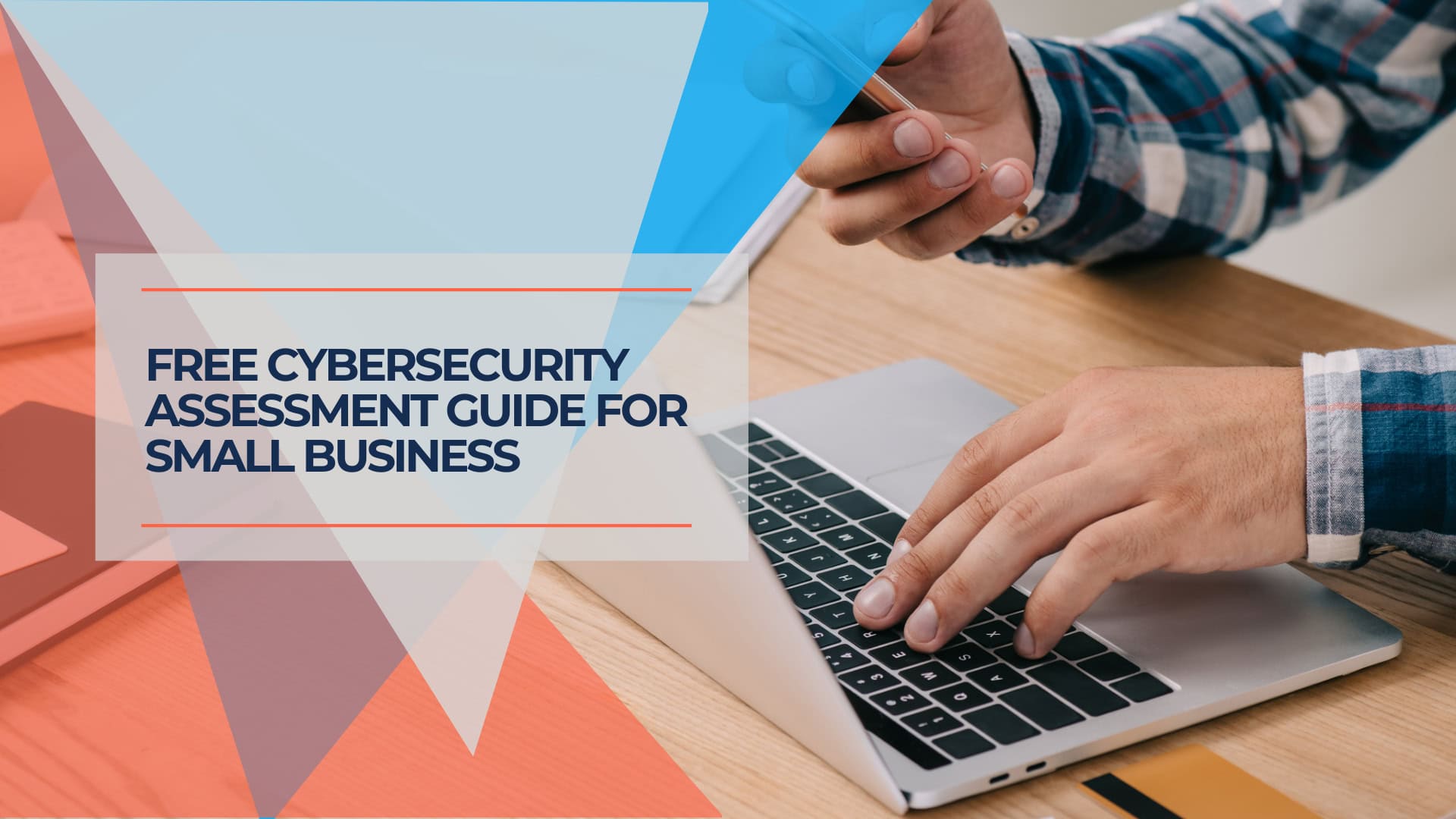 Free Cybersecurity Assessment Guide for Small Business