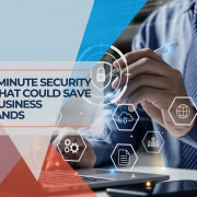The 30 Minute Security Audit That Could Save Your Business Thousands