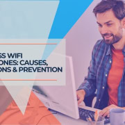 Business WiFi Dead Zones Causes, Solutions & Prevention