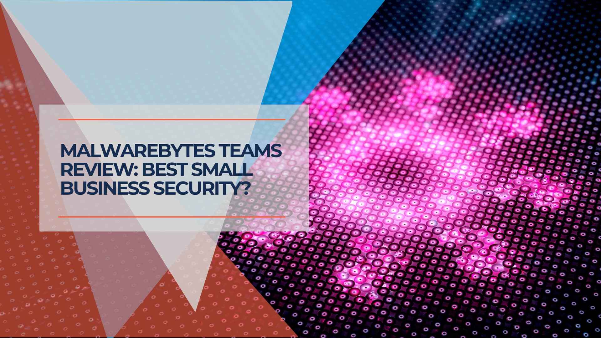 Malwarebytes Teams Review Best Small Business Security