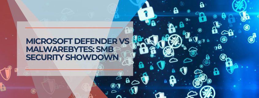 Microsoft Defender vs Malwarebytes SMB Security Showdown