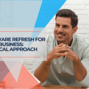 Hardware Refresh for Small Business Practical Approach