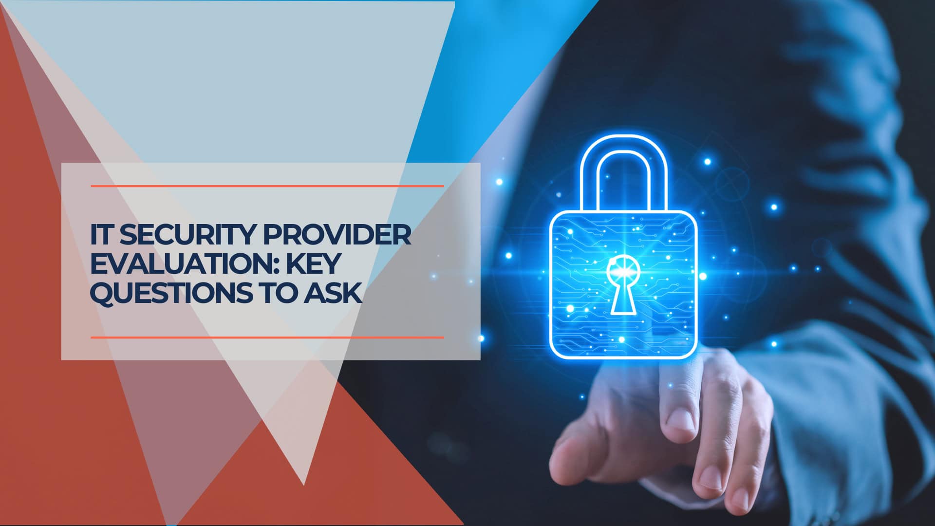 IT Security Provider Evaluation Key Questions to Ask