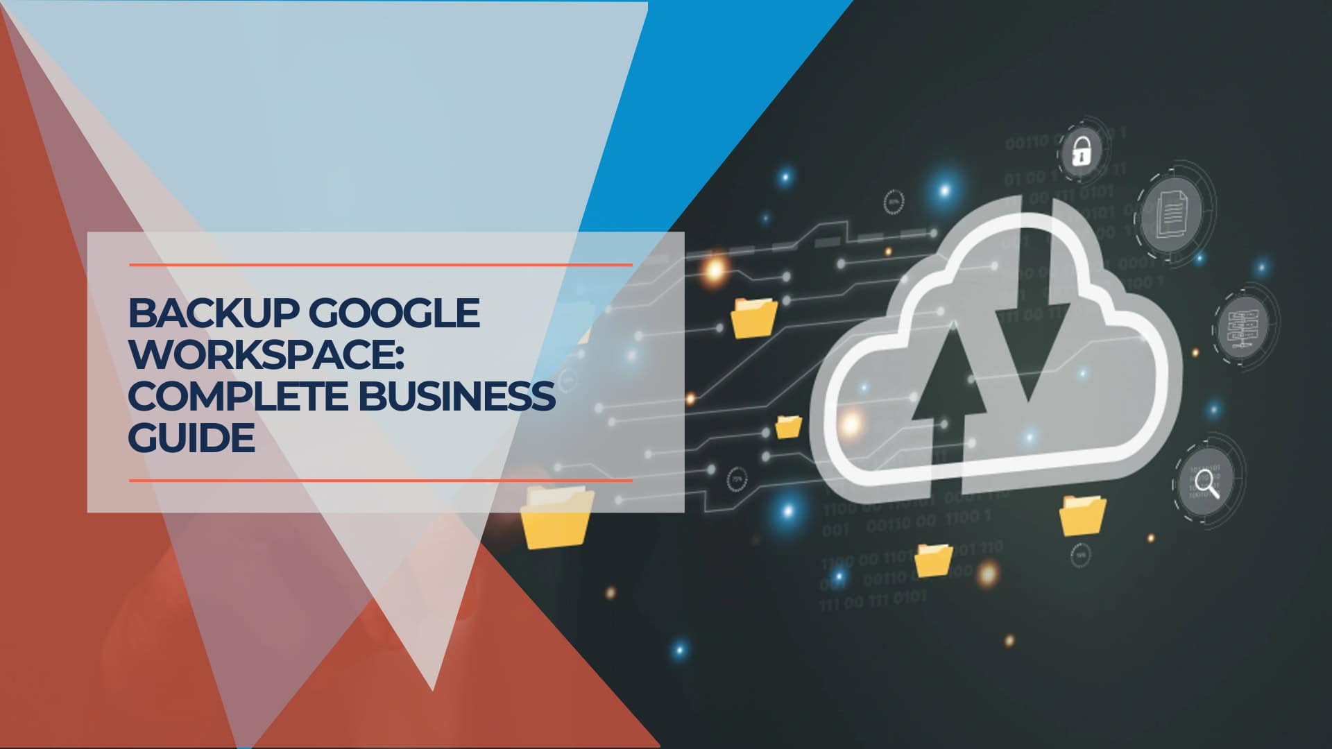 Backup Google Workspace Complete Business Guide