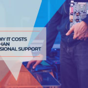 When DIY IT Costs More Than Professional Support
