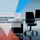 Why Organization Comes Before Technology Investment