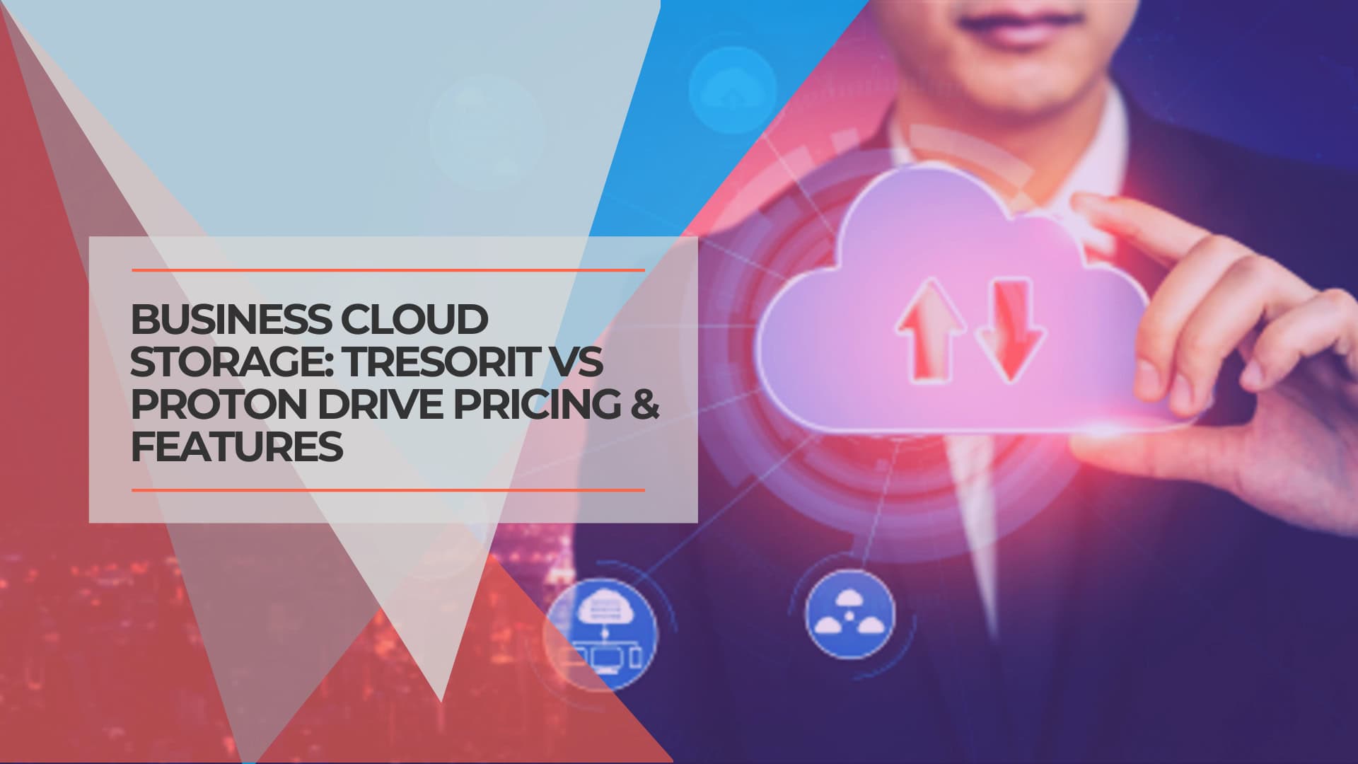 Business Cloud Storage Tresorit vs Proton Drive Pricing & Features